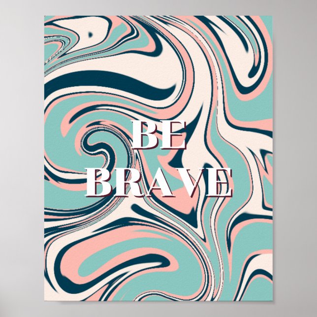 Diseño retro, Sé valiente Póster (Frente)