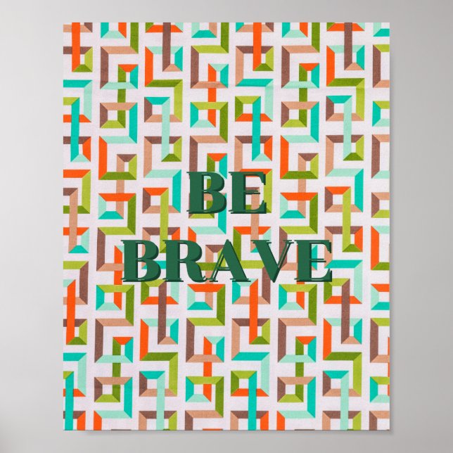 Diseño retro, Sé valiente Póster (Frente)