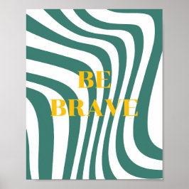 Diseño retro, Sé valiente Póster