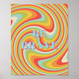 Diseño retro, Sé valiente Póster