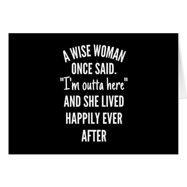 Diseño sin título Una mujer sabia dijo una vez que (Anverso (Horizontal))