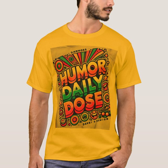 Diseño vibrante de camisetas con Humor Daily Doose (Anverso)