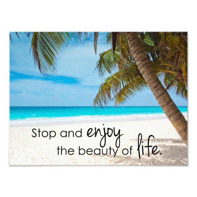 Disfruta de la belleza de la vida Inspiradora foto (Frente)