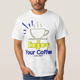 Disfruta de tu camiseta de café