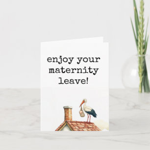Disfruta de tu licencia de maternidad, tarjeta