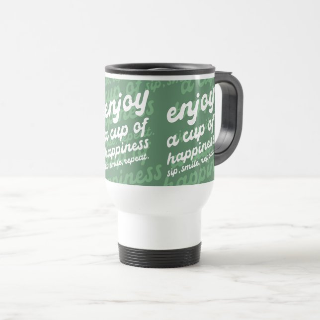 Disfruta de una copa de felicidad | Mug. de viajes (Anverso derecho)