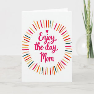 Disfruta El Día Tarjeta De Arte Mamá