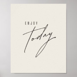 disfruta hoy. Poster e impresiones