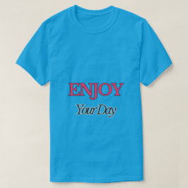 Disfruta tu camiseta de día