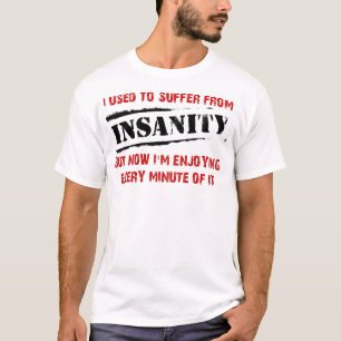Disfrutando la camiseta divertida de la locura