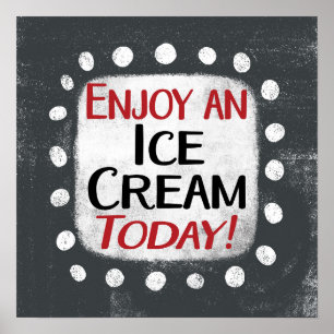 Disfrute De Un Helado Hoy En Día De Arte Pared Pos