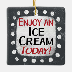 Disfrute De Un Helado Hoy Ornamento