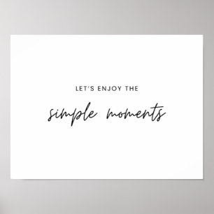 disfrutemos de los momentos sencillos Posters Impr