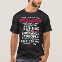 Disléxica Tengo Una Camiseta Dislexia