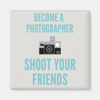 ¡Disparen a sus amigos! Imán