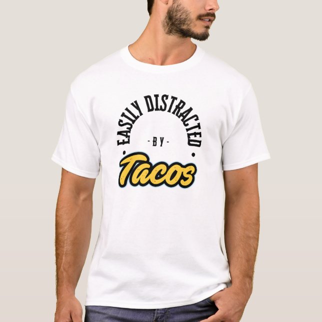Distraído fácilmente por camiseta de Tacos (Anverso)