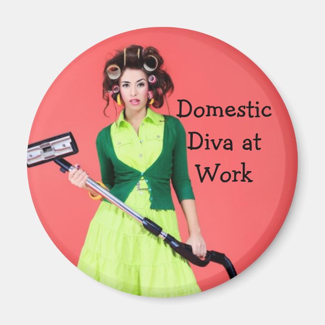 Diva doméstica en el imán de imágenes de trabajo (Frente)