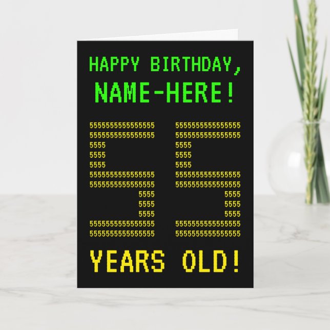 Diversión, Geeky, Nerdy "55 AÑOS DE EDAD!" Tarjeta (Anverso)