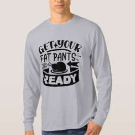 Divertida Camisa de Acción de Gracias - Prepararte