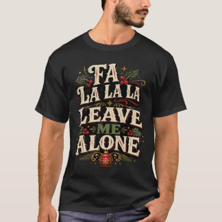 Divertida camiseta de Navidad Fa La La Déjame en p