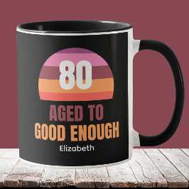 Divertida idea de taza para 80 cumpleaños Atardece