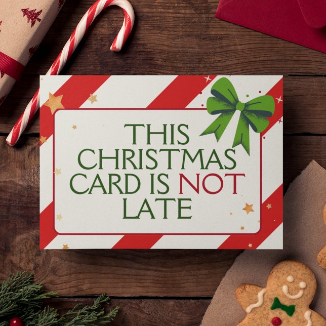 Divertida Inteligente Única Tardía Navidad (This belated Christmas card explains that you are in fact right in sending a card well into January!)