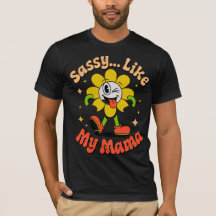 Divertida Sassy Como Mi Mamá Retro Camiseta Negra