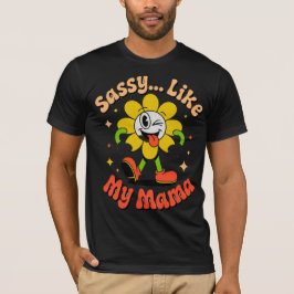 Divertida Sassy Como Mi Mamá Retro Camiseta Negra