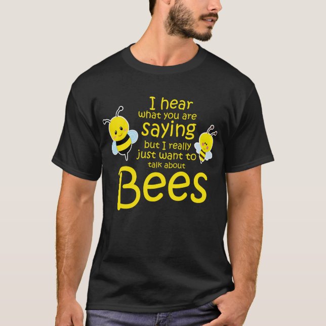 Divertido apicultor dice tee gifts Abejas camiseta (Anverso)