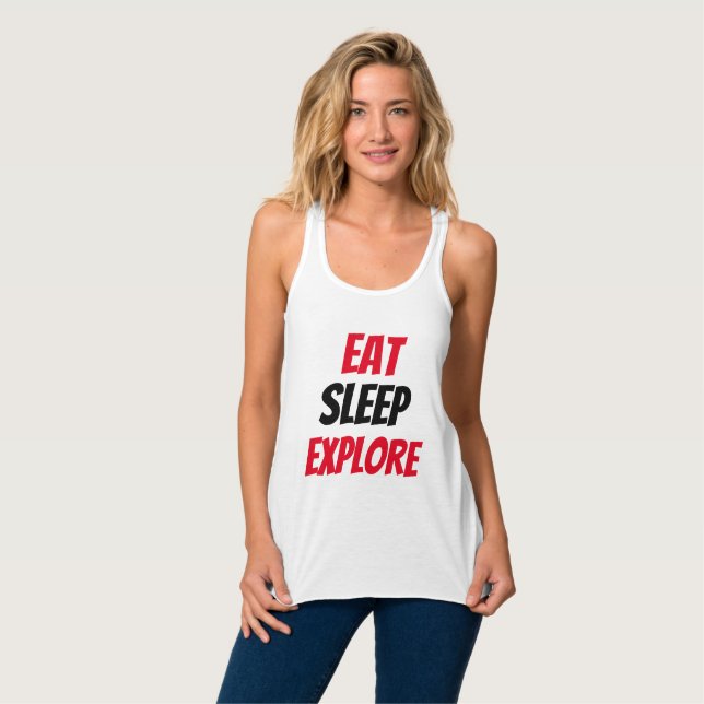¡Divertido! Comer Dormir Explorar Tank Top (Anverso completo)