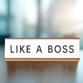 Divertido como un jefe Cartel de escritorio blanco