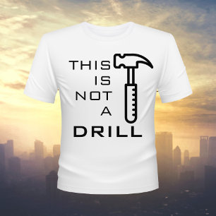 Divertido, esto no es un taladro, una camiseta mar