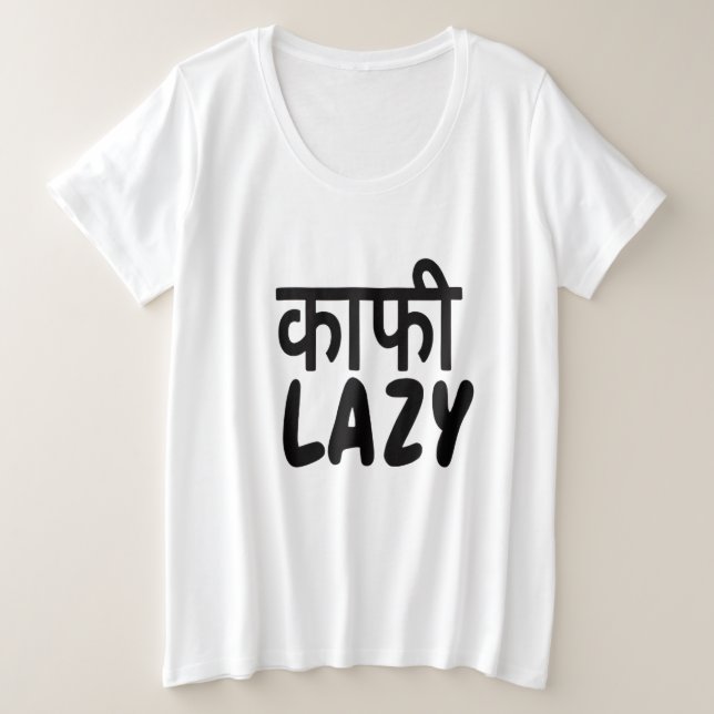 Divertido Hindi-Inglés Kaafi Perezosa Ropa de como (Anverso del diseño)