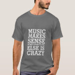 Divertido Life Music Cita camisetas para amantes d<br><div class="desc">No importa qué tipo de música te guste. Puede ser rock, pop, alternativo, hip hop o rap. Sin música, nuestras vidas serían aburridas y aburridas. Obtén esta camiseta de citas musicales para ti o como regalo para los amantes de la música. La música tiene sentido cuando todo lo demás está...</div>