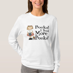 Divertido necesito más camiseta de los libros