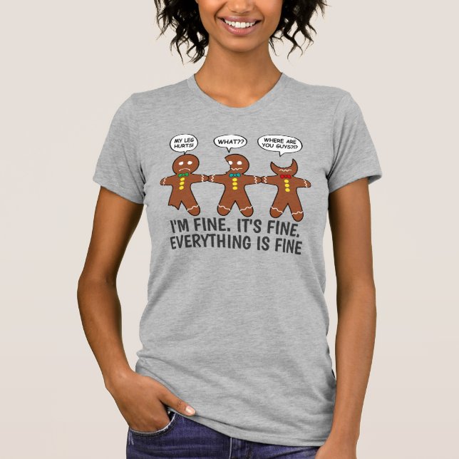Divertido pan de jengibre Todo es camiseta de buen (Anverso)