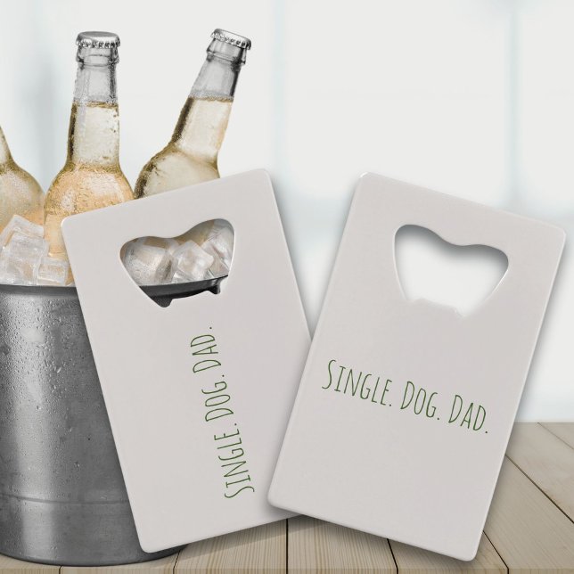 Divertido perro papá soltero papá abridor de botel (Crack one open with this customized bottle opener. There's never one when you need it, so grab one! )