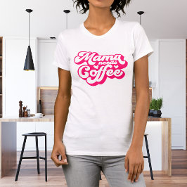 Divertido rosa caliente mamá necesita camiseta de