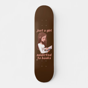 divertido skateboard "SÓLO un CHICA..."