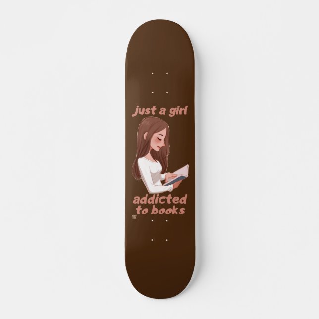 divertido skateboard "SÓLO un CHICA..." (Anverso )
