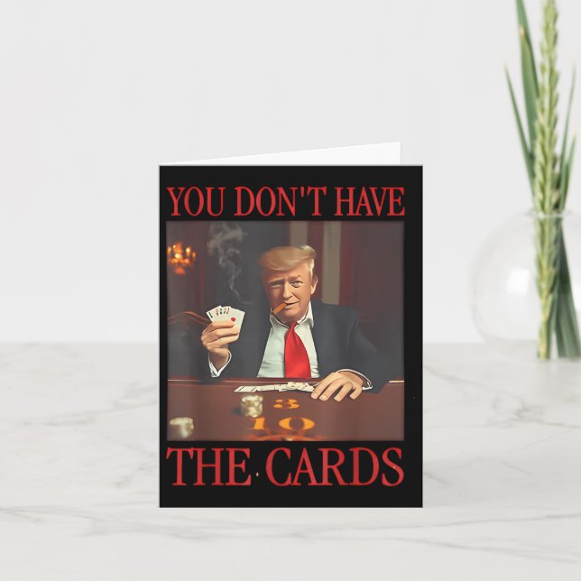 Divertido Trump, no tienes las tarjetas (Anverso)