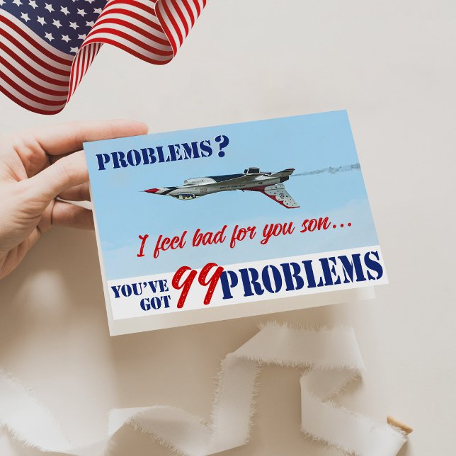 Divertidos 99 Problemas Tarjeta de Entrenamiento B (Problems? I feel bad for you son, you've got 99 problems,  F-16 air force basic training funny card)