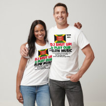DJ CÁLLATE Y TÓCAME MÚSICA LENTA Camiseta básica p