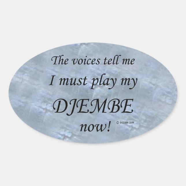Djembe Voices dice que debe jugar al Pegatina Oval (Anverso)