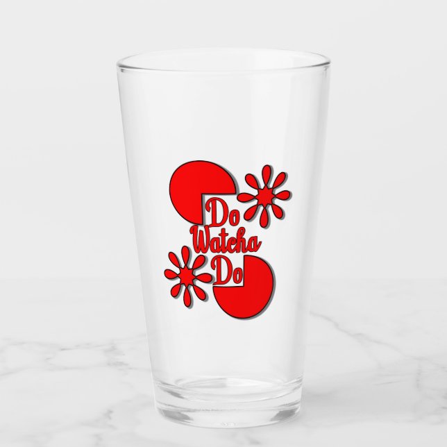 Do Watcha Do Glass (Anverso)