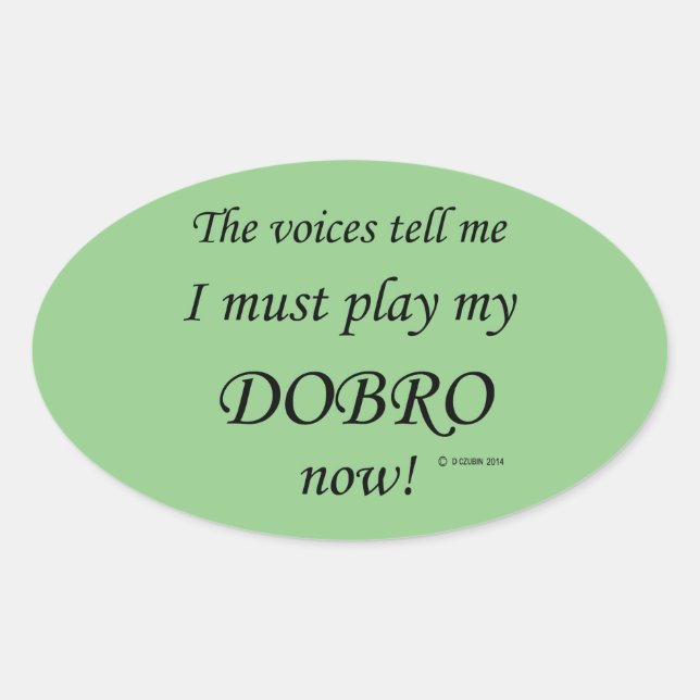 Dobro Voices dice que debe jugar al Pegatina Oval (Anverso)