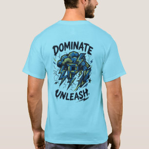 Dominate Unleash Playera – Chase The Thunder Own