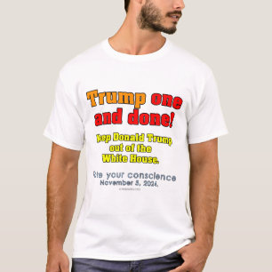¡Donald Trump Uno Y Hecho! Camiseta