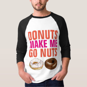 DONAS ME VUELVEN LOCO Camisetas divertidas de dona