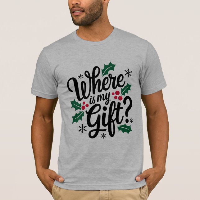 ¿Dónde está mi regalo? camiseta de navidades (Anverso)